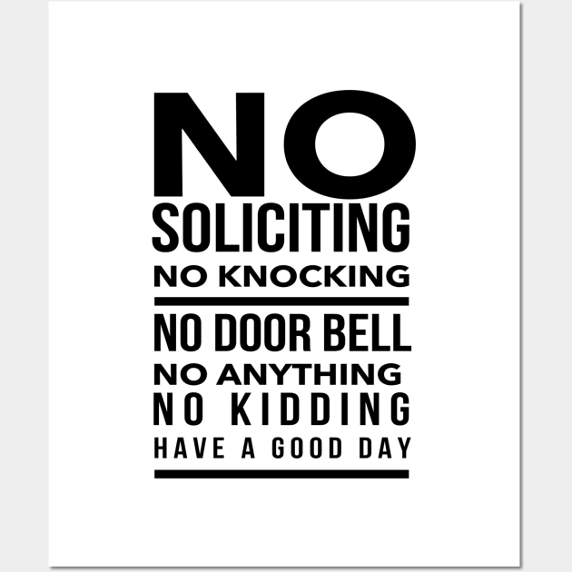 No Soliciting | No Knocking Wall Art by Jande Summer